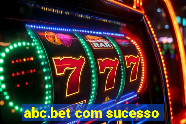 abc.bet com sucesso